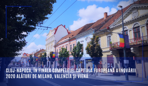 Cluj-Napoca, în finala competiției Capitala europeană a inovării 2020 alături de Milano, Valencia și Viena