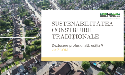 Comunitatea EuroUrbanism se întâlnește în luna septembrie la o nouă dezbatere profesională, despre sustenabilitatea construirii tradiționale