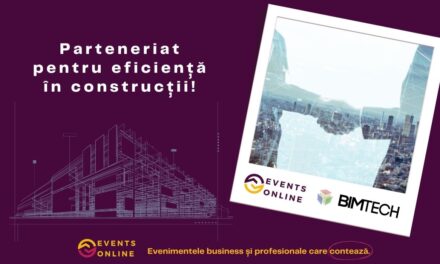 Parteneriat EventsOnline-BIMTECH, pentru eficiența sectorului construcțiilor!