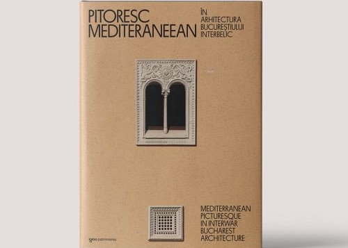 O nouă carte-obiect în colecția igloopatrimoniu: „Pitoresc mediteraneean în arhitectura Bucureștiului interbelic”